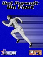 Hot Pursuit: On Foot
