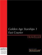Golden Age Starships 1: Fast Courier