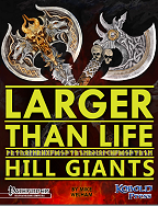 Larger Than Life 2: Hill Giants