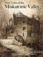 New Tales of the Miskatonic Valley