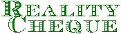 Reality Cheque