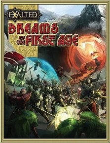 Dreams of the First Age