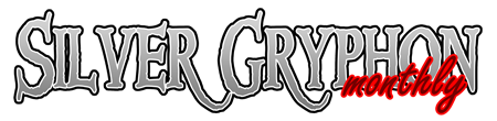 Silver Gryphon Monthly