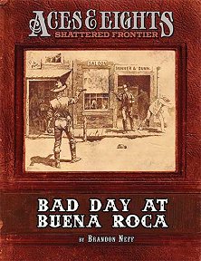 Bad Day at Buena Roca