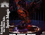 Rituals from the Other Side: Spirit Magic