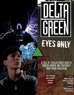 Delta Green: Eyes Only