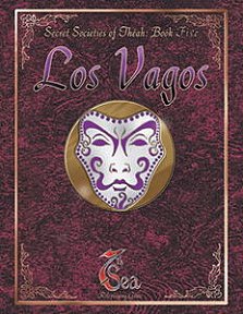 Secret Societies of Théah V: Los Vagos