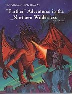 Further Adventures in the Northern Wilderness