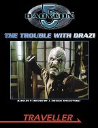 The Trouble with Drazi