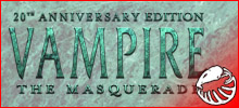 Vampire: The Masquerade 20th Anniversary Edition