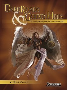 Dark Roads and Golden Hells