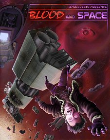 Blood and Space: D20 Starship Adventure Toolkit