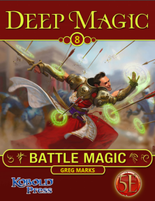 Deep Magic #8: Battle Magic