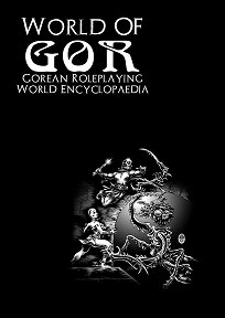 Gorean Roleplaying World Encyclopaedia