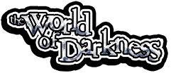 The World of Darkness