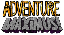 Adventure Maximus!