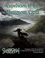 Expedition to the Gluttonous Caves